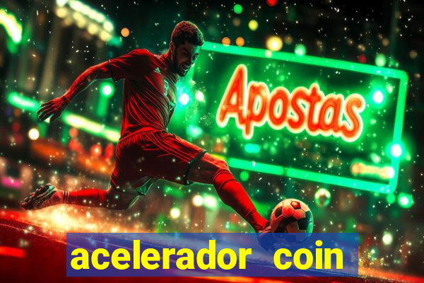 acelerador coin master 2024